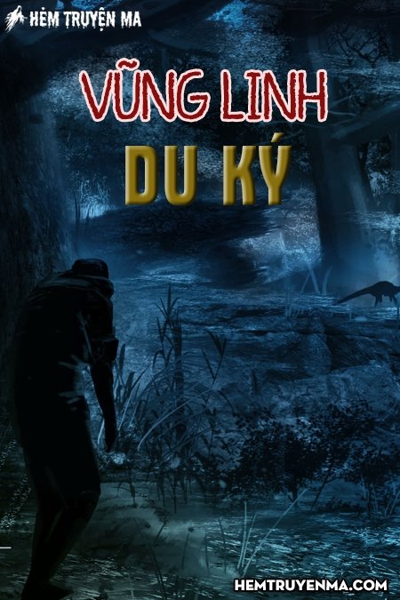 Vũng Linh Du Ký - Truyện Ma