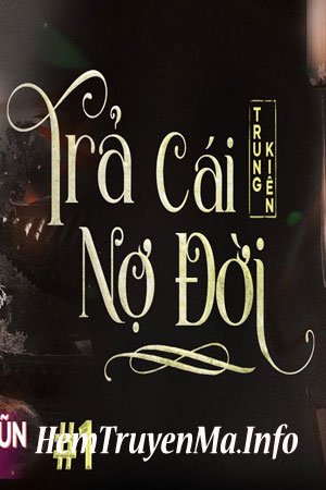 Trả Cái Nợ Đời - Quàng A Tũn