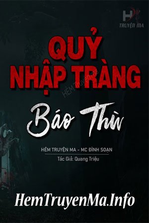 Quỷ Nhập Tràng Báo Thù