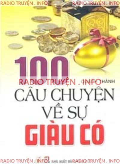 100 Câu Chuyện Về Sự Giàu Có