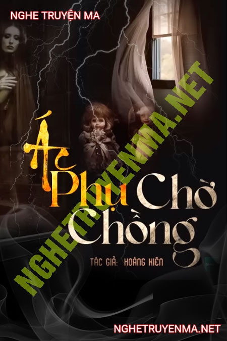 Ác Phụ Chờ Chồng