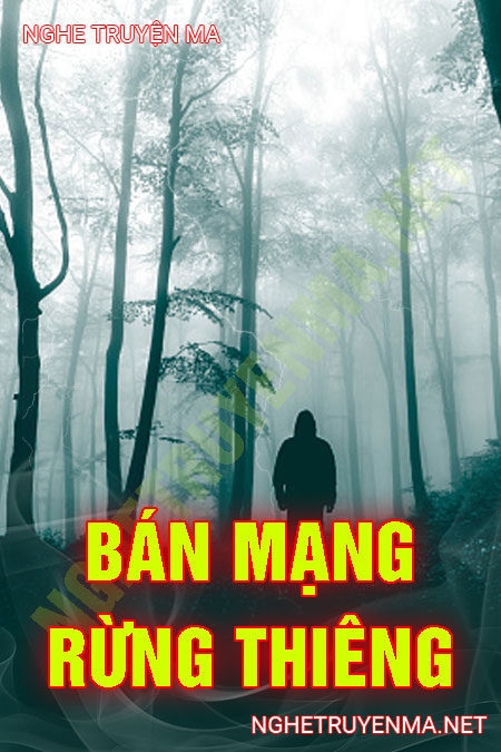 Bán Mạng Rừng Thiêng