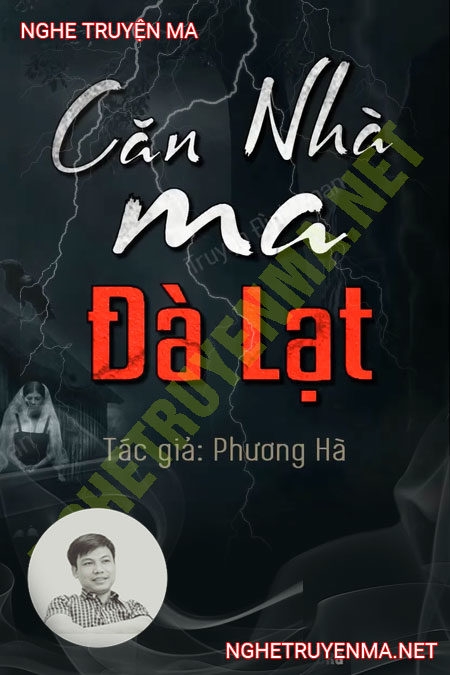 Căn Nhà Ma Ở Đà Lạt