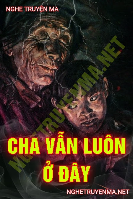 Cha Vẫn Luôn Ở Đây