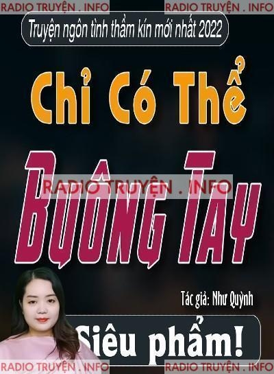 Chỉ Có Thể Buông Tay