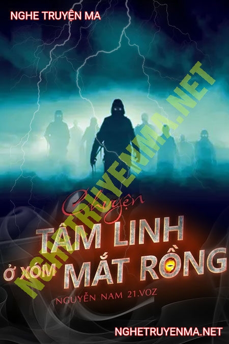 Chuyện Linh Dị Ở Xóm Mắt Rồng