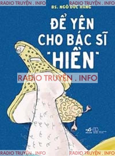 Để Yên Cho Bác Sĩ "Hiền"