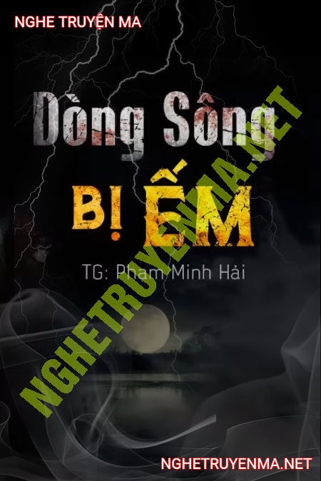 Dòng Sông Bị Ếm