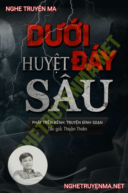 Dưới Đáy Huyệt Sâu