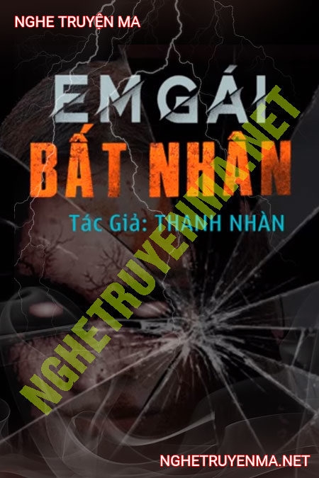 Em Gái Bất Nhân