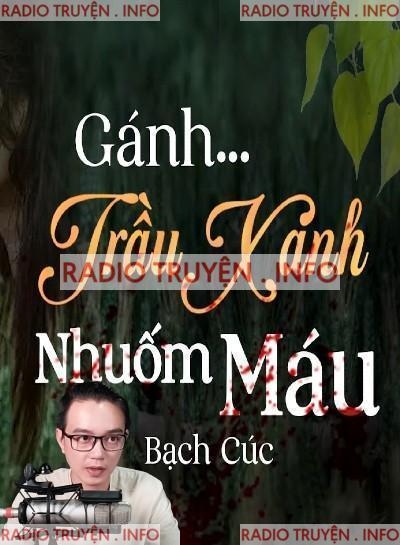 Gánh Trầu Xanh Nhuốm M.áu