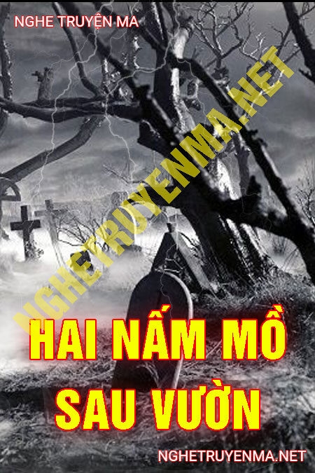 Hai Nấm Mồ Sau Vườn