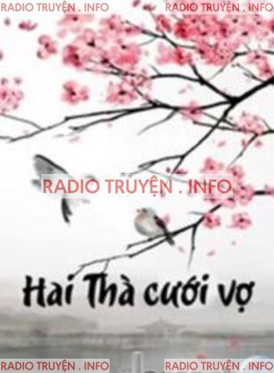 Hai Thà Cưới Vợ