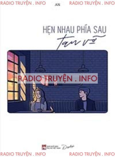 Hẹn Nhau Phía Sau Tan Vỡ