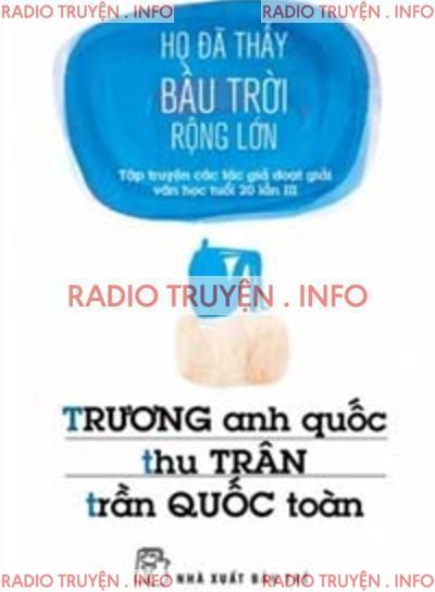 Họ Đã Thấy Bầu Trời Rộng Lớn