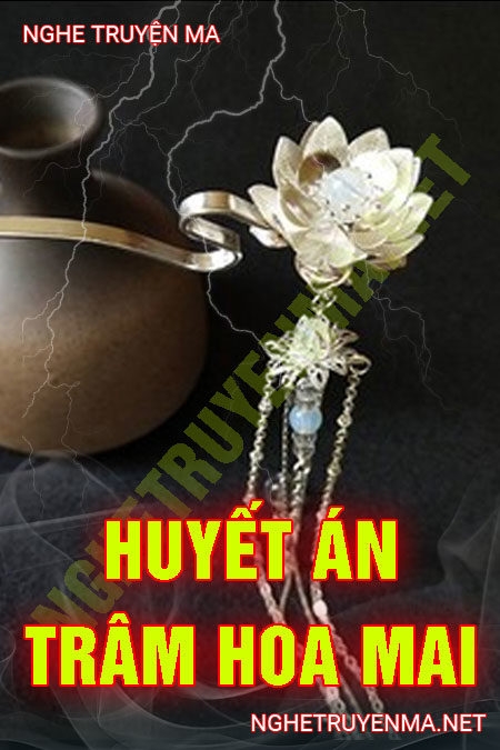 Huyết Án Trâm Hoa Mai