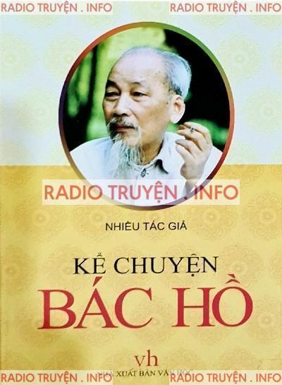 Hoàng Chí Bảo Kể Chuyện Về Bác Hồ