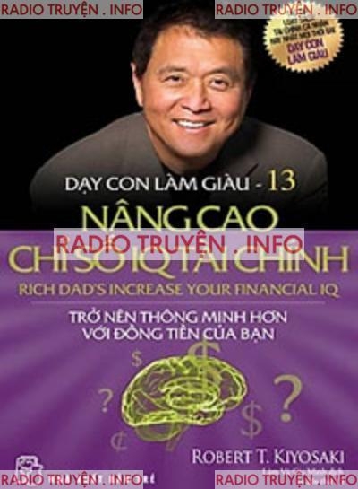 Dạy Con Làm Giàu 13: Nâng Cao Chỉ Số IQ Tài Chính