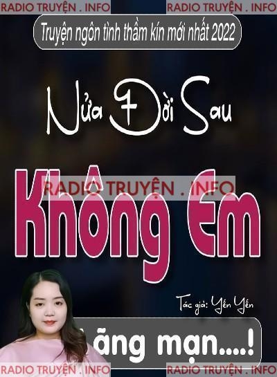 Nửa Đời Sau Không Em