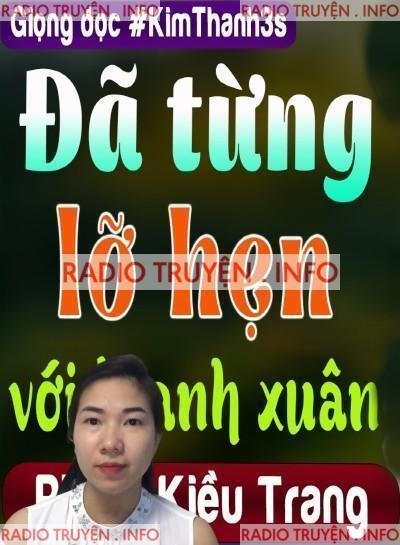 Đã Từng Lỡ Hẹn Với Thanh Xuân