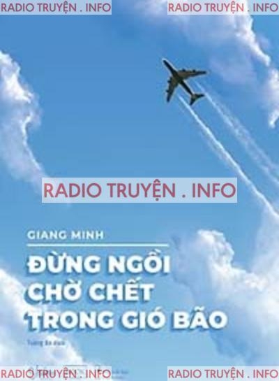 Đừng Ngồi Chờ Chết Trong Gió Bão