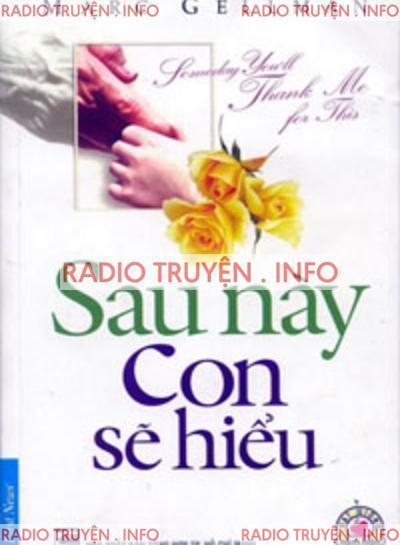 Sau Này Con Sẽ Hiểu