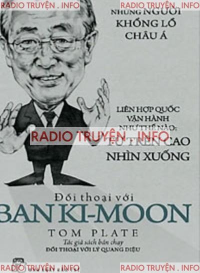 Đối Thoại Với Ban Ki - Moon