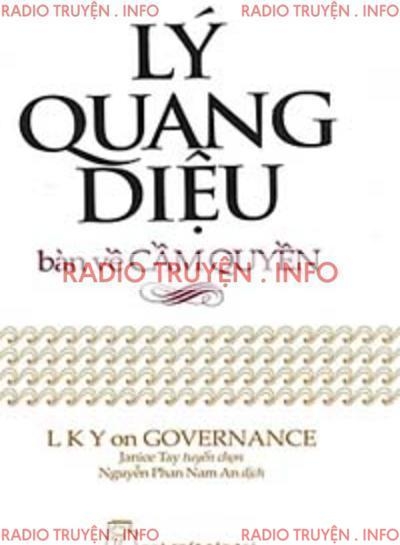 Lý Quang Diệu Bàn Về Cầm Quyền