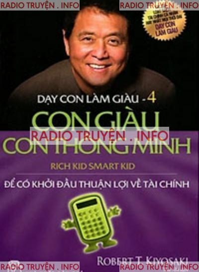 Dạy Con Làm Giàu 4: Con Giàu Con Thông Minh