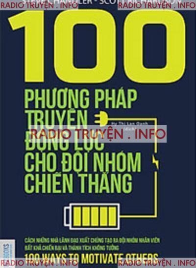 100 Phương Pháp Truyền Động Lực Cho Đội Nhóm Chiến Thắng