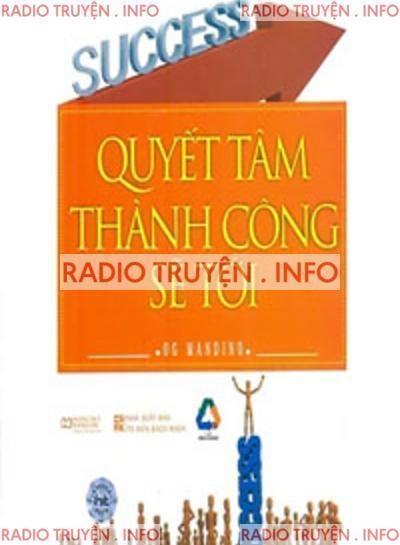 Quyết Tâm Thành Công Sẽ Tới