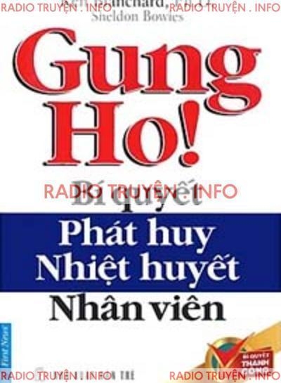 Gung Ho! Bí Quyết Phát Huy Nhiệt Huyết Nhân Viên