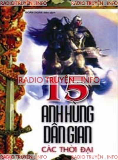 15 Anh Hùng Dân Gian Qua Các Thời Đại