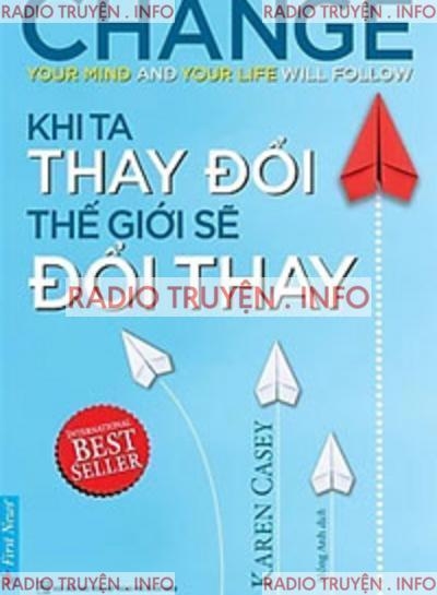 Khi Ta Thay Đổi Thế Giới Sẽ Đổi Thay