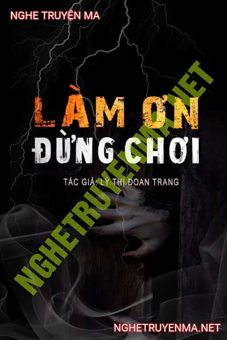 Làm Ơn Đừng Chơi