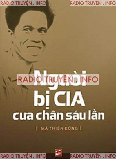 Người Bị CIA Cưa Chân Sáu Lần