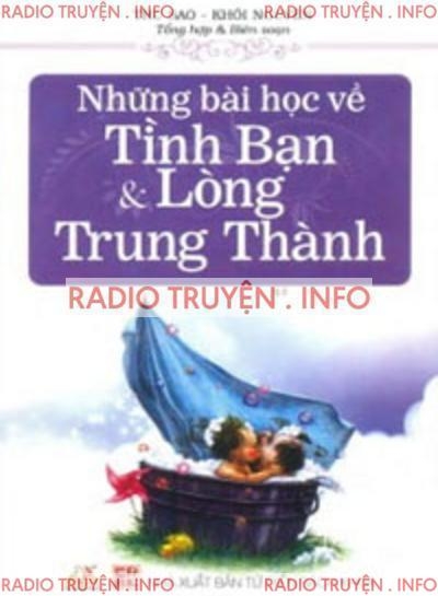 Những Bài Học Về Tình Bạn Và Lòng Trung Thành