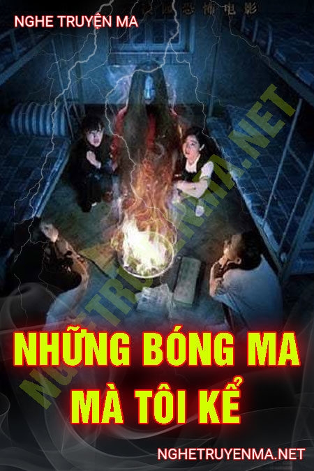 Chuyện Ma Có Thật Mà Tôi Kể