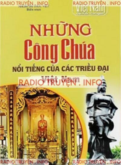 Những Công Chúa Nổi Tiếng Của Các Triều Đại Việt Nam