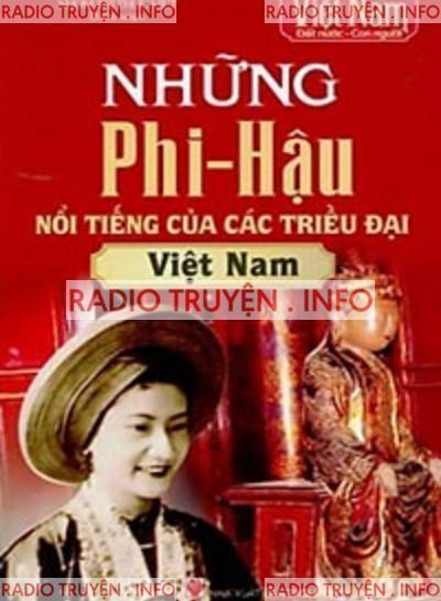 Những Phi - Hậu Nổi Tiếng Của Các Triều Đại Việt Nam