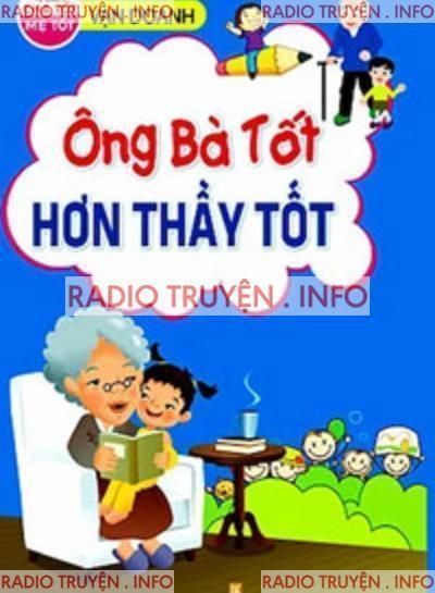 Ông Bà Tốt Hơn Thầy Tốt