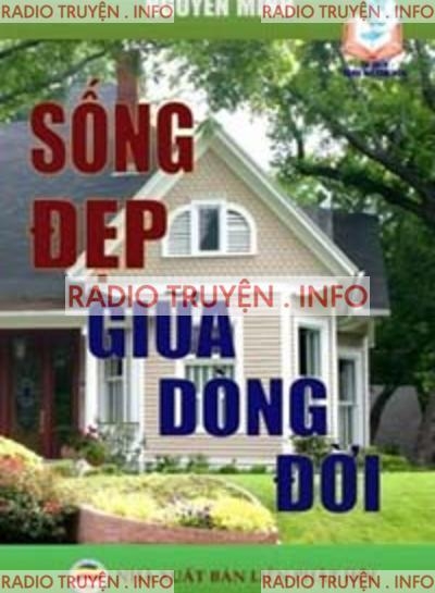 Sống Đẹp Giữa Dòng Đời