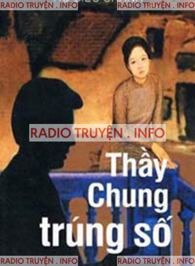 Thầy Chung Trúng Số