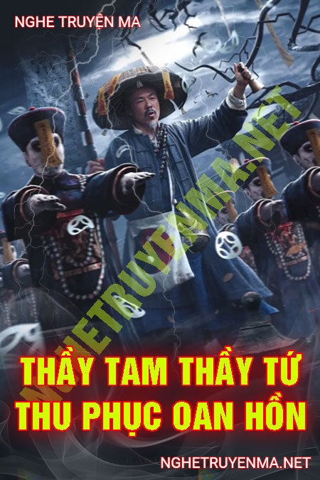 Thầy Tam Thầy Tứ Thu Phục Oan Hồn