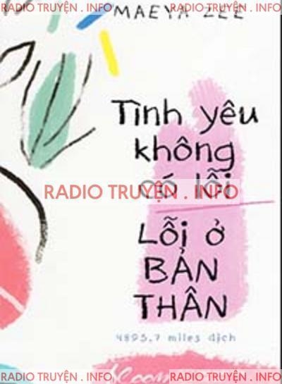 Tình Yêu Không Có Lỗi, Lỗi Ở Bản Thân