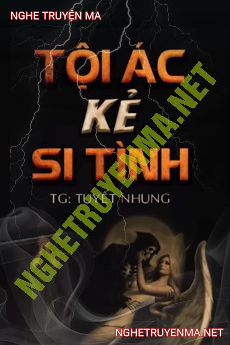 Tội Ác Kẻ Si Tình