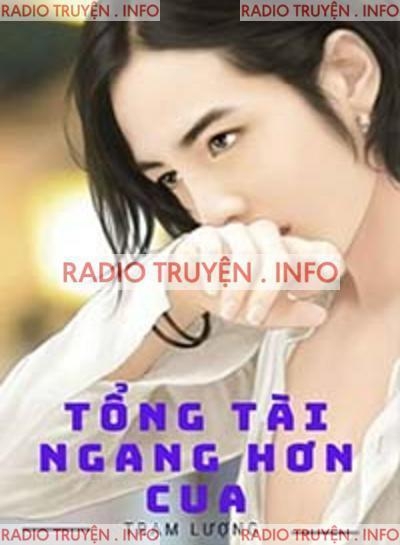 Tổng Tài Ngang Hơn Cua