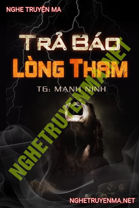 Trả Báo Lòng Tham