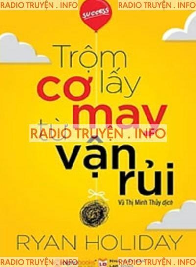 Trộm Lấy Cơ May Từ Vận Rủi