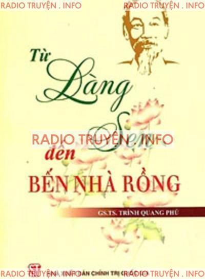 Từ Làng Sen Đến Bến Nhà Rồng